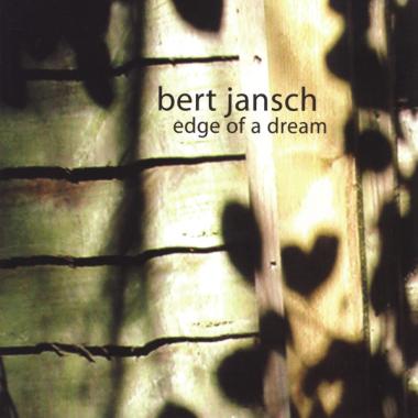 Bert Jansch -  Edge of a Dream